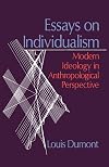 Essays on Individualism: Modern Ideology in Anthropological Perspective