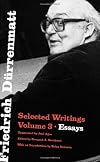 Friedrich Durrenmatt: Selected Writings, Volume 3, Essays