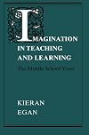 Imagination in Teaching and Learning: The Middle School Years