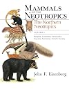 Mammals of the Neotropics, Volume 1: The Northern Neotropics: Panama, Colombia, Venezuela, Guyana, Suriname, French Guiana