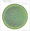 The Cell: A Visual Tour of the Building Block of Life