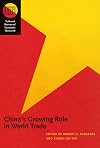 China's Growing Role in World Trade (National Bureau of Economic Research Conference Report)