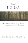 Hegel's Idea of a Phenomenology of Spirit