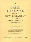 A Greek Grammar of the New Testament and Other Early Christian Literature