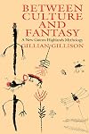 Between culture and fantasy : a New Guinea highlands mythology
