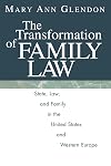The Transformation of Family Law: State, Law, and Family in the United States and Western Europe