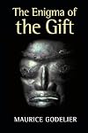 The Enigma of the Gift