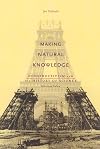 Making Natural Knowledge: Constructivism and the History of Science