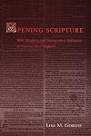 Opening Scripture: Bible Reading and Interpretive Authority in Puritan New England