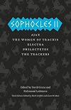 Ajax / The Women of Trachis / Electra / Philoctetes / The Trackers
