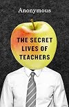 The Secret Lives of Teachers