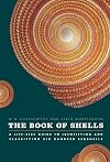 The Book of Shells: A Life-Size Guide to Identifying and Classifying Six Hundred Seashells