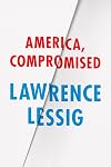 America, Compromised (Berlin Family Lectures)