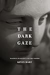The Dark Gaze: Maurice Blanchot and the Sacred (Religion and Postmodernism Series)