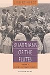 Guardians of the Flutes, Volume 1: Idioms of Masculinity