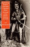 Rethinking India's Oral and Classical Epics: Draupadi among Rajputs, Muslims, and Dalits (Religion & Postmodernism S)