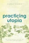 Practicing Utopia: An Intellectual History of the New Town Movement