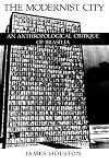 The Modernist City: An Anthropological Critique of Brasilia