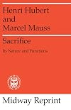 Sacrifice: Its Nature and Functions