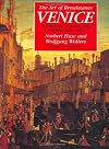 The Art of Renaissance Venice: Architecture, Sculpture, and Painting, 1460-1590