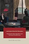 Extraterritorial Dreams: European Citizenship, Sephardi Jews, and the Ottoman Twentieth Century