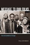 Message to Our Folks: The Art Ensemble of Chicago