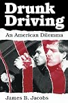 Drunk driving : an American dilemma