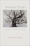 Romantic Things: A Tree, a Rock, a Cloud