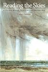 Reading the Skies: A Cultural History of English Weather, 1650-1820