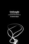 Unthought: The Power of the Cognitive Nonconscious