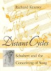 Distant Cycles: Schubert and the Conceiving of Song