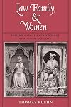 Law, Family, and Women: Toward a Legal Anthropology of Renaissance Italy