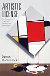 Artistic License: The Philosophical Problems of Copyright and Appropriation