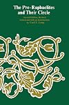The Pre-Raphaelites and Their Circle