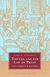 Torture and the Law of Proof: Europe and England in the Ancien Regime