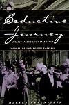 Seductive Journey: American Tourists in France from Jefferson to the Jazz Age