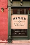 Newcomers: Gentrification and Its Discontents