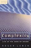 Complexity: Life at the Edge of Chaos