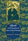 Alfarabi and the Foundation of Islamic Political Philosophy