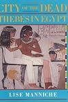 City of the Dead: Thebes in Egypt
