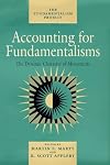 Accounting for Fundamentalisms: The Dynamic Character of Movements (The Fundamentalism Project)