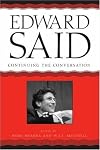 Edward Said: Continuing the Conversation