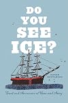 Do You See Ice?: Inuit and Americans at Home and Away