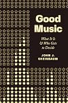 Good Music: What It Is and Who Gets to Decide