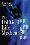 The Political Life of Medicare