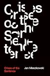 Crises of the Sentence