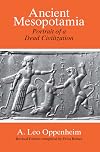Ancient Mesopotamia: Portrait of a Dead Civilization