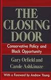 The Closing Door: Conservative Policy and Black Opportunity