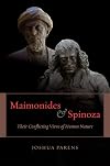 Maimonides and Spinoza: Their Conflicting Views of Human Nature