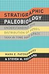 Stratigraphic Paleobiology: Understanding the Distribution of Fossil Taxa in Time and Space
